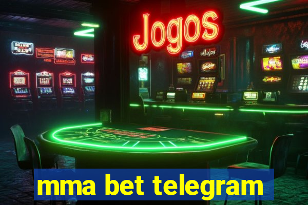 mma bet telegram